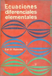 Ecuaciones Diferenciales Elementales 3 Edición Earl D. Rainville - PDF | Solucionario