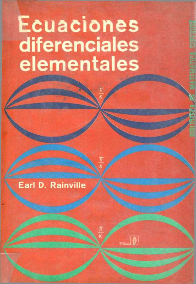 Ecuaciones Diferenciales Elementales 3 Edición Earl D. Rainville PDF