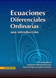 Ecuaciones Diferenciales Ordinarias: Una Introducción 1 Edición Fernando Mesa - PDF | Solucionario