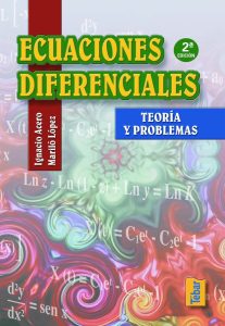 Ecuaciones Diferenciales: Teoría y Problemas 2 Edición Revisada Ignacio Acero - PDF | Solucionario