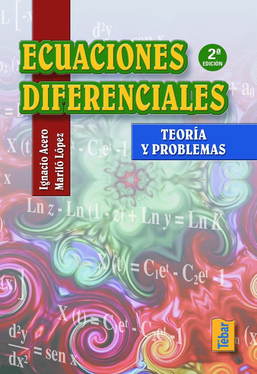 Ecuaciones Diferenciales: Teoría y Problemas 2 Edición Revisada Ignacio Acero PDF
