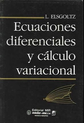 Ecuaciones Diferenciales y Cálculo Variacional 1 Edición L. Elsgoltz PDF