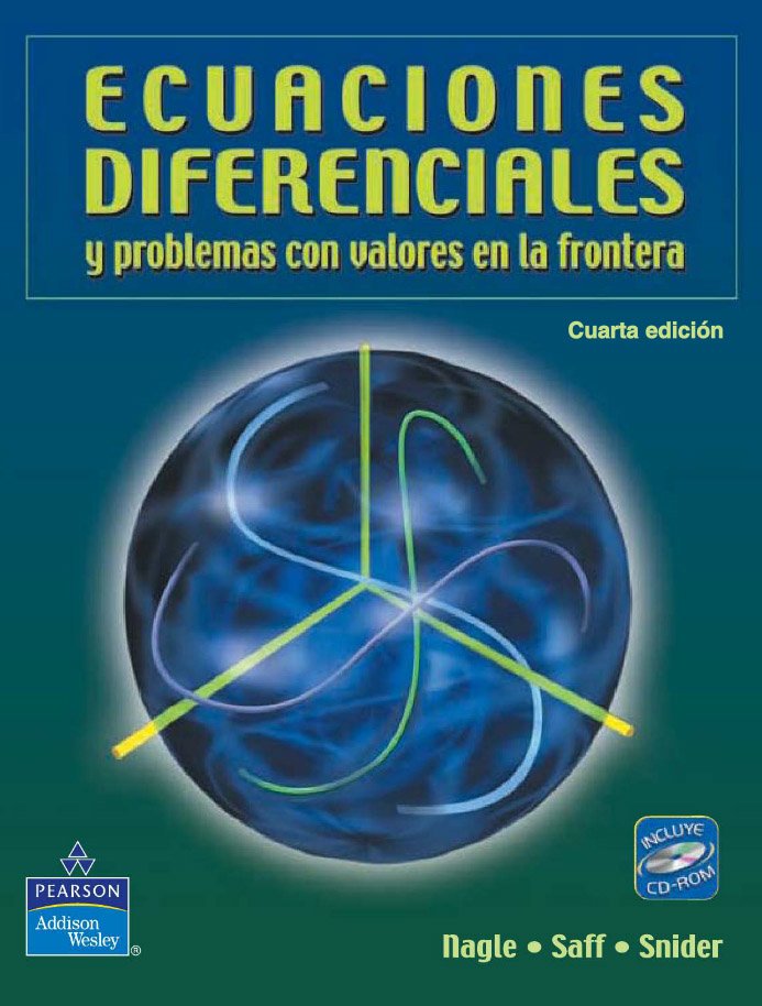 Ecuaciones Diferenciales y Problemas con Valores en la Frontera 4 Edición R. Kent Nagle PDF
