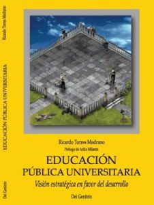 Educación Pública Universitaria: Visión Estratégica en Favor del Desarrollo 1 Edición Ricardo Torres Medrano - PDF | Solucionario