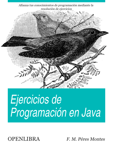 Ejercicios de Programación en Java 1 Edición F. M. Pérez Montes PDF