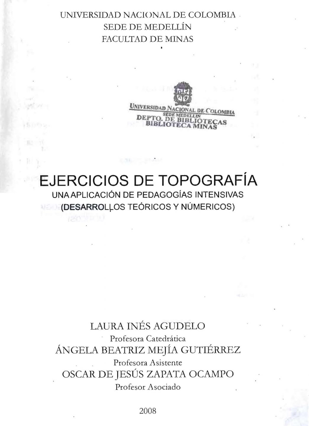 Ejercicios de Topografía: Una Aplicación de Pedagogías Intensivas 1 Edición Laura I. Agudelo PDF