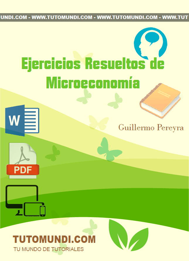 Ejercicios Resueltos de Microeconomía 1 Edición Guillermo Pereyra PDF