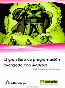 El Gran Libro de Programación Avanzada con Android 1 Edición José E. Amaro - PDF | Solucionario