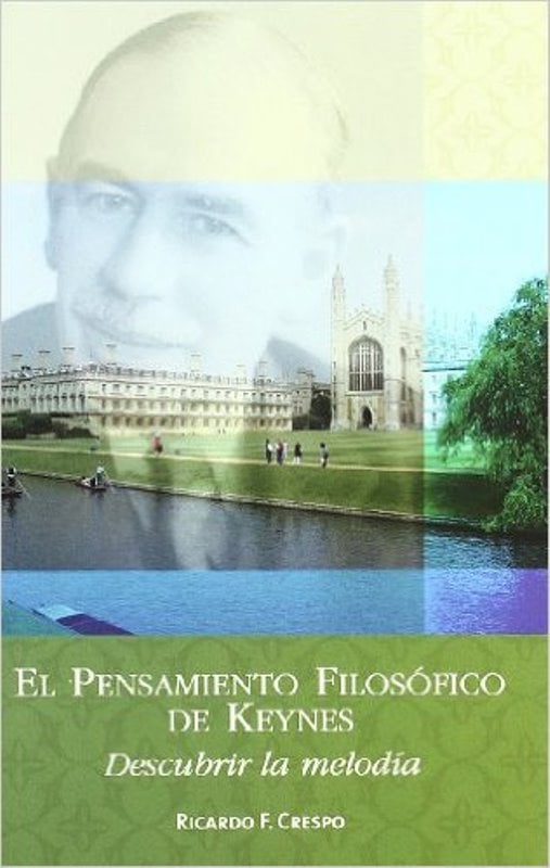 El Pensamiento Filosófico de Keynes 1 Edición Ricardo F. Crespo PDF