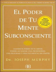 El Poder de la Mente Subconsciente 1 Edición Joseph Murphy - PDF | Solucionario
