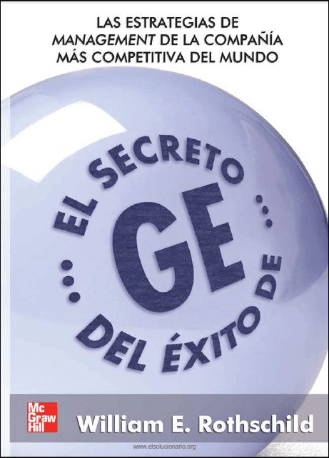 El Secreto del Éxito de GE 1 Edición William E. Rothschild PDF