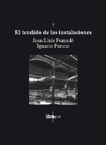 El Tendido de las Instalaciones 1 Edición Joan Lluís Fumadó PDF