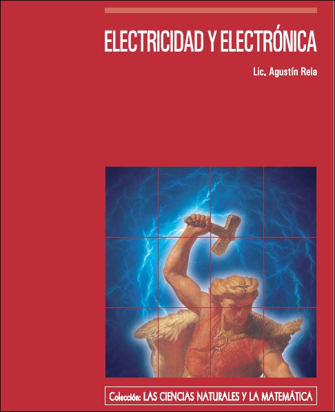 Electricidad y Electrónica 1 Edición Agustín Rela PDF