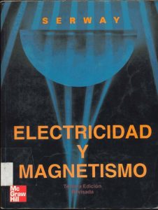 Electricidad y Magnetismo 3 Edición Raymond A. Serway - PDF | Solucionario