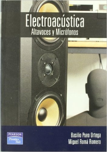 Electroacústica Altavoces y Micrófonos 1 Edición Basilio Pueo PDF