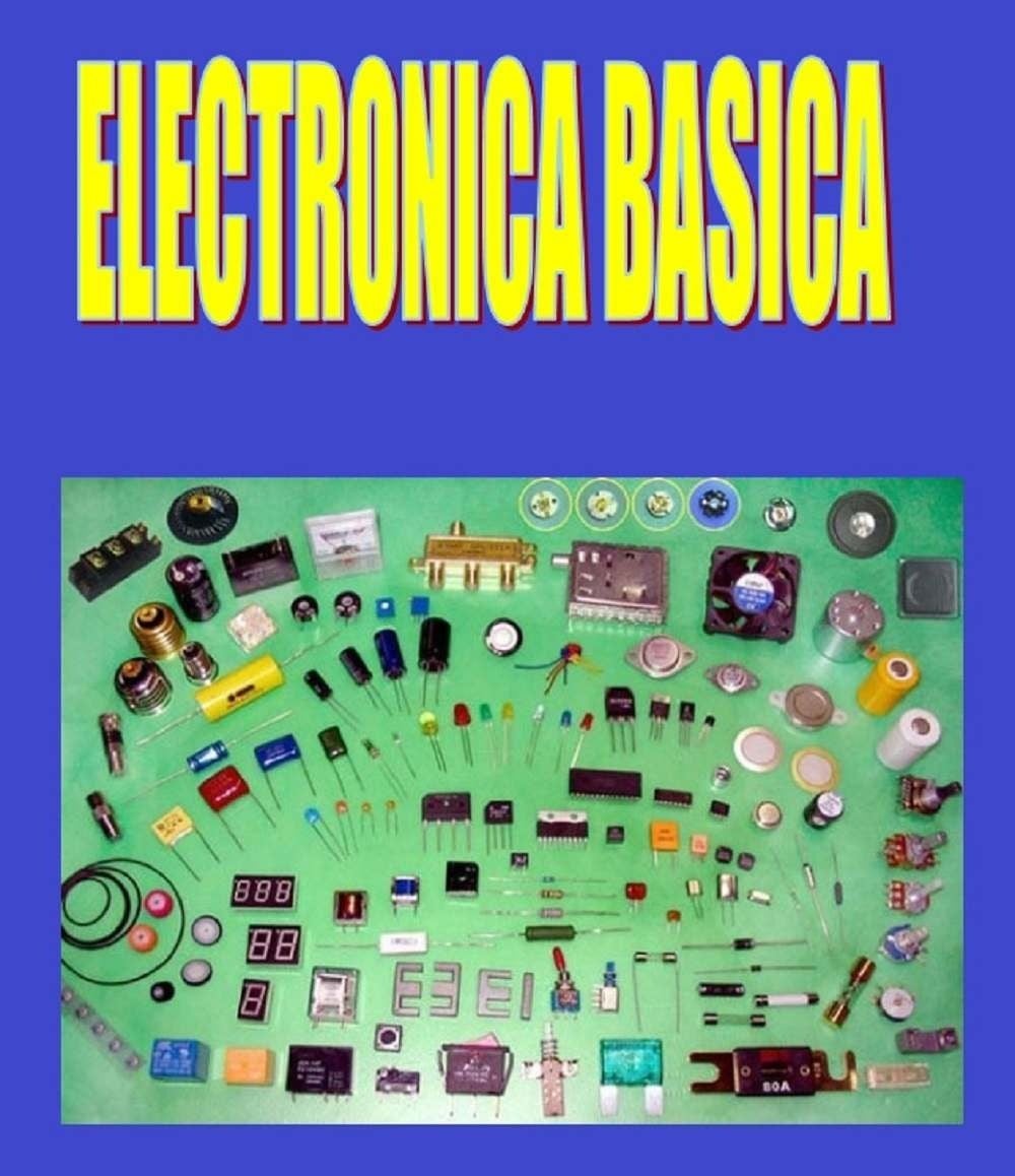 Electrónica Básica 1 Edición Ernesto Rodríguez PDF