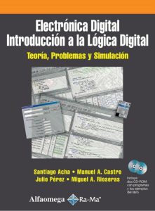 Electrónica Digital: Introducción a la Lógica Digital 1 Edición Santiago Acha - PDF | Solucionario
