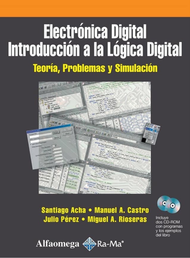 Electrónica Digital: Introducción a la Lógica Digital 1 Edición Santiago Acha PDF