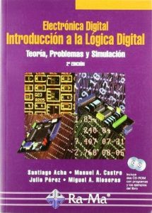 Electrónica Digital: Introducción a la Lógica Digital 2 Edición Santiago Acha - PDF | Solucionario