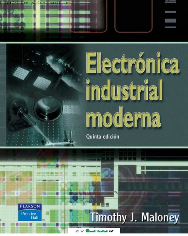 Electrónica Industrial Moderna 5 Edición Timothy J. Maloney PDF