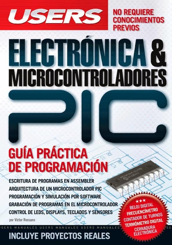 Electrónica y Microcontroladores PIC (Users)  Victor Rossano PDF