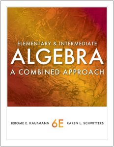 Elementary and Intermediate Algebra: A Combined Approach 6 Edición Jerome E. Kaufmann - PDF | Solucionario