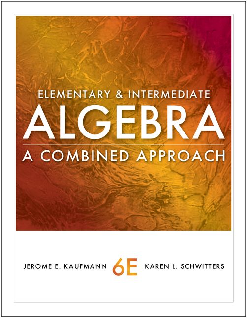 Elementary and Intermediate Algebra: A Combined Approach 6 Edición Jerome E. Kaufmann PDF