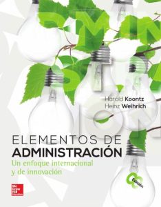 Elementos de Administracion: Un Enfoque Internacional y de Innovación 8 Edición Harold Koontz - PDF | Solucionario