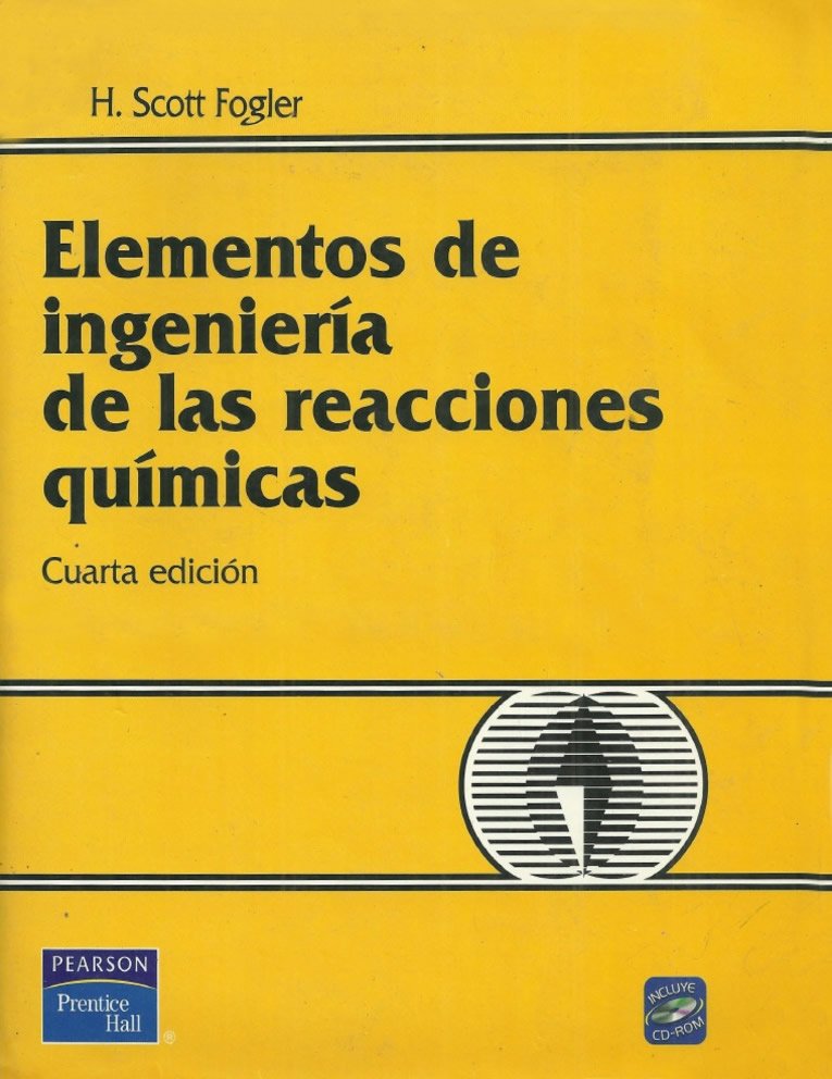 Elementos De Ingeniería De Las Reacciones Químicas 4 Edición H. Scott ...