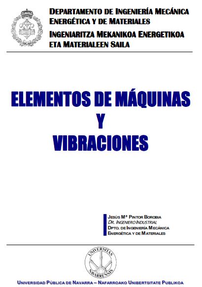 Elementos de Máquinas y Vibraciones 1 Edición Jesús Ma. Pintor PDF