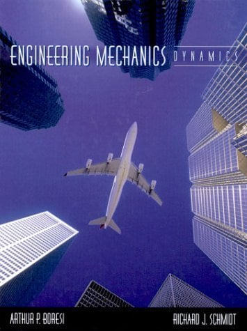 Ingeniería Mecánica: Dinámica 1 Edición Arthur Boresi PDF