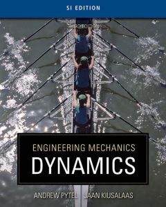Engineering Mechanics Dynamics (SI Edition) 3 Edición Andrew Pytel - PDF | Solucionario