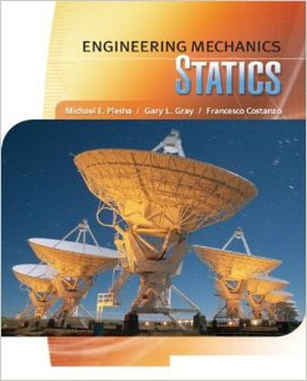 Engineering Mechanics: Statics 1 Edición Gary L. Gray PDF