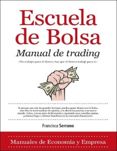 Escuela de Bolsa Manual de Trading 1 Edición Francisca Serrano - PDF | Solucionario