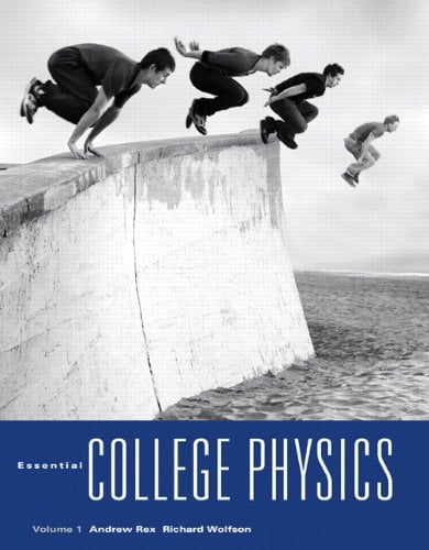 Essential College Physics  Andrew Rex PDF