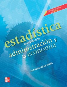 Estadística Aplicada a la Administración y la Economía 1 Edición Alfredo Diaz - PDF | Solucionario