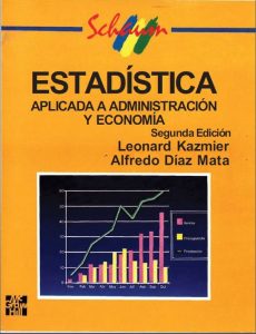 Estadística Aplicada a la Administración y la Economía (Schaum) 2 Edición Leonard J. Kazmier - PDF | Solucionario
