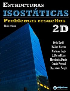 Estructuras Isostáticas: Problemas Resueltos 1 Edición David Ortiz - PDF | Solucionario