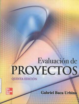 Evaluación de Proyectos 5 Edición Gabriel Baca PDF