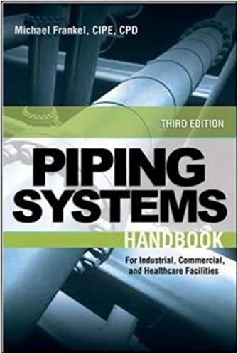 Facility Piping Systems Handbook 3 Edición Michael Frankel PDF