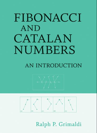 Fibonacci and Catalan Numbers An Introduction 1 Edición Ralph P. Grimaldi PDF