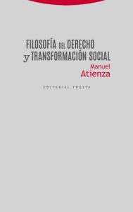 Filosofía del Derecho y Transformación Social 1 Edición Manuel Atienza - PDF | Solucionario