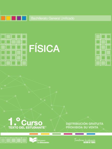 Física 1° Curso (Texto del Estudiante) 1 Edición Bachillerato General Unificado PDF