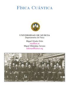 Física Cuántica 1 Edición Miguel Ortuño - PDF | Solucionario
