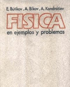 Física en Ejemplos y Problemas 1 Edición E. Bútikov - PDF | Solucionario