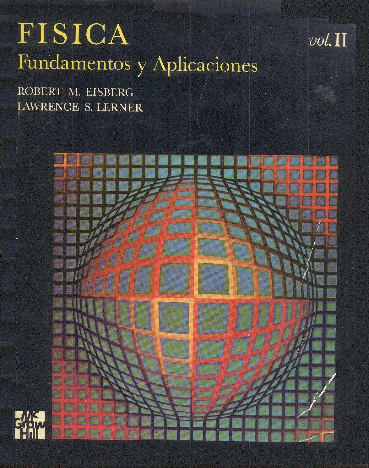 Física: Fundamentos y Aplicaciones Vol. 2 1 Edición Robert Eisberg PDF