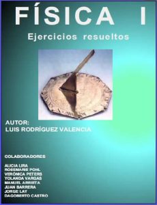 Física I Ejercicios Resueltos 1 Edición Luis Rodriguez - PDF | Solucionario