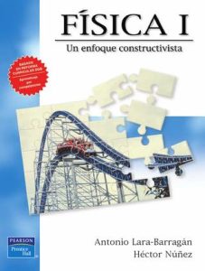 Física I: Un Enfoque Constructivista 1 Edición Antonio Lara-Barragán - PDF | Solucionario