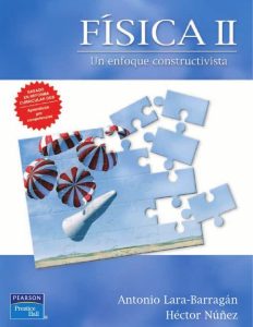 Física II: Un Enfoque Constructivista 1 Edición Antonio Lara-Barragán - PDF | Solucionario