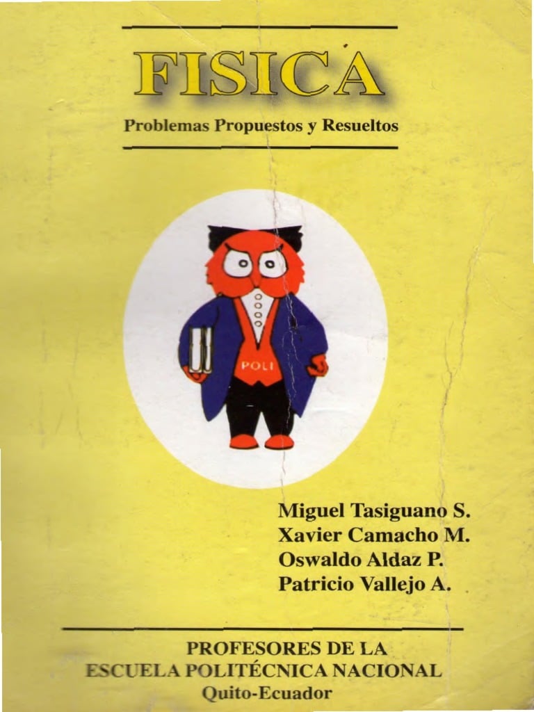 Física: Problemas Propuestos y Resueltos 1 Edición Miguel Tasiguano PDF